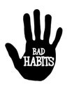 Handprint bad habits Royalty Free Stock Photo