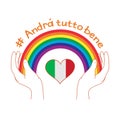 Hands hold a rainbow for hope and wish. Everything will be fine written in Italian. Italian slogan: Andra tutto bene. Motivational