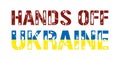 Hands Off Ukraine Yellow Blue Ukrainian Flag