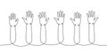 Hands raised up one line continuous drawing. Voting, volunteering continuous one line illustration. Vector minimalist