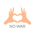 Hands show a heart. No war concept. Stop the war in Ukraine. Flat vector illustration