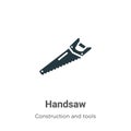 Handsaw vector icon on white background. Flat vector handsaw icon symbol sign from modern construction and tools collection for