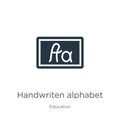 Handwriten alphabet icon vector. Trendy flat handwriten alphabet icon from education collection isolated on white background.