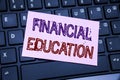 Handwriting Announcement text showing Financial Education. Business concept for Finance Knowledge written on sticky note paper on