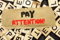 Handwriting Announcement text showing Pay Attention. Concept meaning Be Careful Beware Mindful Alarm written on tear paper note on Royalty Free Stock Photo