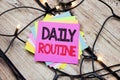 Handwriting Announcement text showing Daily Routine. Business concept for Habitual Lifestyle written on sticky note with copy spac