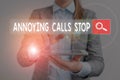 Handwriting text Annoying Calls Stop. Concept meaning Prevent spam phones Blacklisting numbers Angry caller.