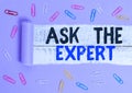 Handwriting text Ask The Expert. Concept meaning Looking for professional advice Request Help Support Paper clip and