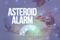Handwriting text Asteroid Alarm. Word for warning to prepare the cities in a space rock s is flight path Lady In Uniform