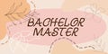 Handwriting text Bachelor Master. Concept meaning An advanced degree completed after bachelor s is degree Frame