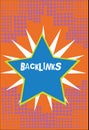 Handwriting text Backlinks. Concept meaning incoming hyperlink from one web page to another big website Bordered Glowing