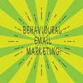 Handwriting text Behavioural Email Marketing. Concept meaning customercentric trigger base messaging strategy Thin Beam Royalty Free Stock Photo