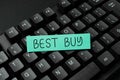 Handwriting text Best Buy. Word for most advantageous combination of cost and quality of a product