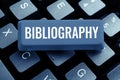 Handwriting text Bibliography. Word Written on a list of writings relating to a particular subject, period, or author