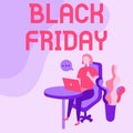 Writing displaying text Black Friday. Business overview a day where seller mark their prices down exclusively for buyer