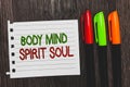 Handwriting text Body Mind Spirit Soul. Concept meaning Personal Balance Therapy Conciousness state of mind Colorful words with wh Royalty Free Stock Photo