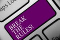 Handwriting text Break The Rules. Concept meaning Make changes do everything different Rebellion Reform Keyboard button hit key ty Royalty Free Stock Photo