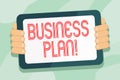 Handwriting text Business Plan. Concept meaning setting out business future objectives for achieving them Color Tablet