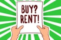 Handwriting text Buy question Rent. Concept meaning Group that gives information about renting houses Man holding paper important Royalty Free Stock Photo