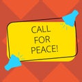 Handwriting text Call For Peace. Concept meaning Make votes to a peaceful world Be calmed relaxed do not fight Two Royalty Free Stock Photo