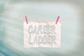 Handwriting text Career Ladder. Concept meaning Job Promotion Professional Progress Upward Mobility Achiever Clothesline