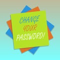 Handwriting text Change Your Password. Concept meaning Resetting the password to prevent from hacking Multiple Layer of Royalty Free Stock Photo