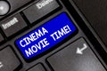 Handwriting text Cinema Movie Time. Concept meaning which entertainment such showing movie scheduled to start Keyboard Royalty Free Stock Photo