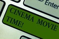 Handwriting text Cinema Movie Time. Concept meaning which entertainment such showing movie scheduled to start Keyboard Royalty Free Stock Photo