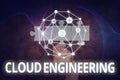 Handwriting text Cloud Engineering. Business concept application of engineering disciplines to cloud computing Hand Royalty Free Stock Photo