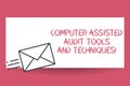 Handwriting text Computer Assisted Audit Tools And Techniques. Concept meaning Modern auditing applications Fast