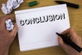 Handwriting text Conclusion. Concept meaning Results analysis Final decision End of an event or process. Concept For Information Royalty Free Stock Photo