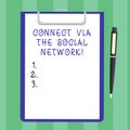 Handwriting text Connect Via The Social Network. Concept meaning Online communications networking advance Blank Sheet of