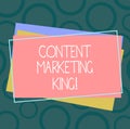 Handwriting text Content Marketing King. Concept meaning Content is central to the success of a website Pile of Blank