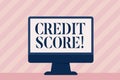 Handwriting text Credit Score. Concept meaning Capacity to repay a loan Creditworthiness of an individual.