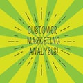 Handwriting text Customer Marketing Analysis. Concept meaning evaluation of data associated with customer need Thin Beam