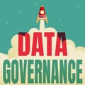 Inspiration showing sign Data Governance. Business concept general management of key data resources in a company