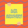 Handwriting text Data Recovery. Concept meaning process of salvaging inaccessible lost or corrupted data.