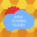 Handwriting text Data Sharing Cloud. Concept meaning using internet technologies to share files between users Sun Hiding