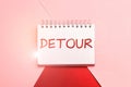 Handwriting text Detour. Conceptual photo long or roundabout route taken to avoid something or visit somewhere