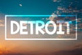 Handwriting text Detroit. Concept meaning City in the United States of America Capital of Michigan Motown Sunset blue beach orange