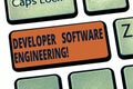 Handwriting text Developer Software Engineering. Concept meaning Forming software base on engineering standard Keyboard Royalty Free Stock Photo