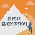 Handwriting text Disk Encryption. Conceptual photo the security mechanism used to protect data at rest Gentleman In Suit