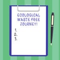 Handwriting text Ecological Waste Free Journey. Concept meaning Environment protection recycling reusing Blank Sheet of