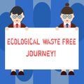 Handwriting text Ecological Waste Free Journey. Concept meaning Environment protection recycling reusing Male and Female