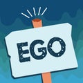 Handwriting text Ego. Concept meaning Sense of selfesteem selfworth of a person Conscious thinking matter