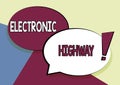 Handwriting text Electronic Highway. Business approach Digital communication system used in the road or highway Two