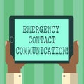 Handwriting text Emergency Contact Communication. Concept meaning Notification system or plans during crisis Hu analysis