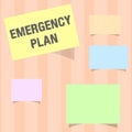 Handwriting text Emergency Plan. Concept meaning Procedures for response to major emergencies Be prepared Royalty Free Stock Photo