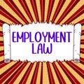 Handwriting text Employment Law. Business showcase deals with legal rights and duties of employers and employees