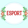 Handwriting text Esport. Conceptual photo multiplayer video game played competitively for spectators and fun